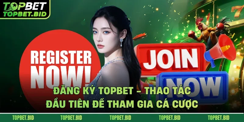 Đăng ký TOPBET