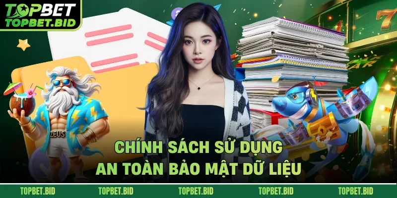 Chính sách sử dụng an toàn bảo mật dữ liệu