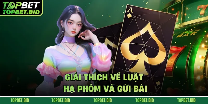 Giải thích về luật hạ phỏm và gửi bài