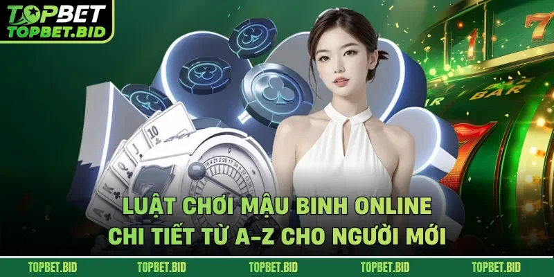 luật chơi mậu binh online