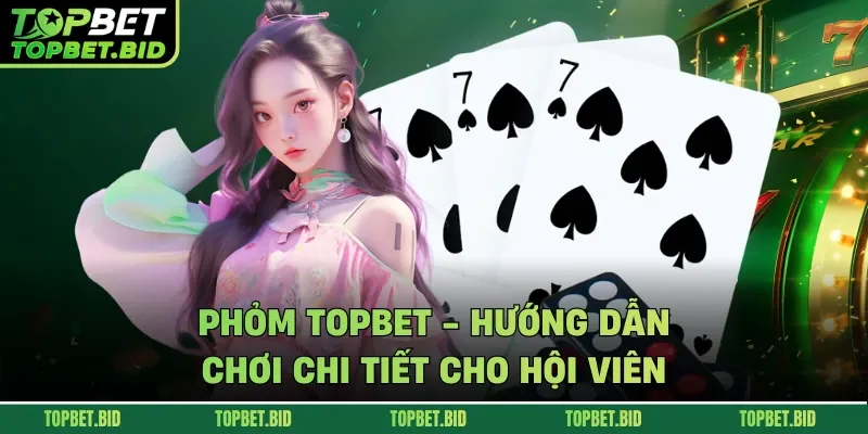 Phỏm TOPBET